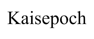 KAISEPOCH