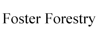 FOSTER FORESTRY