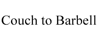 COUCH TO BARBELL