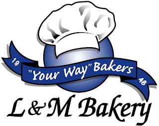 1948 ''YOUR WAY'' BAKERS L & M BAKERY