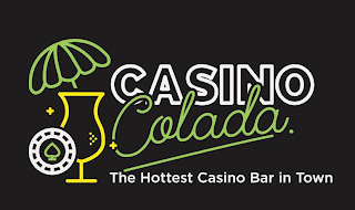 CASINO COLADA. THE HOTTEST CASINO BAR IN TOWN