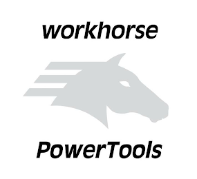 WORKHORSE POWERTOOLS