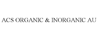 ACS ORGANIC & INORGANIC AU