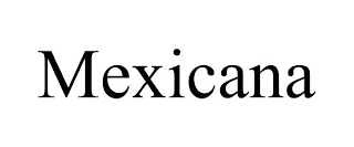 MEXICANA