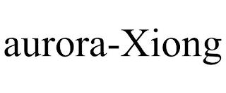 AURORA-XIONG