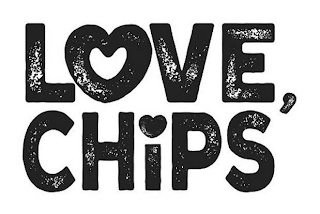 LOVE, CHIPS