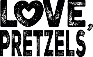 LOVE, PRETZELS