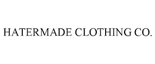 HATERMADE CLOTHING CO.