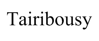 TAIRIBOUSY