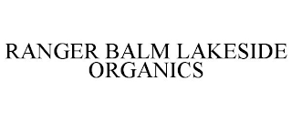 RANGER BALM LAKESIDE ORGANICS