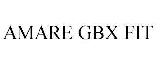 AMARE GBX FIT