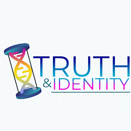 TRUTH & IDENTITY