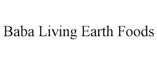 BABA LIVING EARTH FOODS