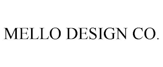 MELLO DESIGN CO.