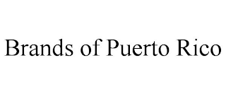 BRANDS OF PUERTO RICO