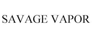 SAVAGE VAPOR