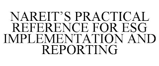 NAREIT'S PRACTICAL REFERENCE FOR ESG IMPLEMENTATION AND REPORTING