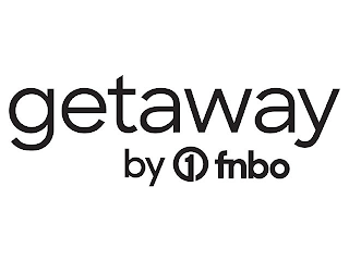 GETAWAY BY 1 FNBO