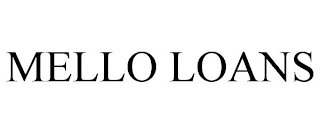 MELLO LOANS