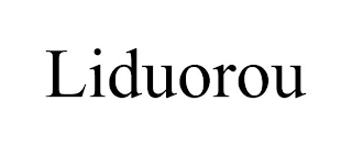 LIDUOROU