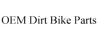 OEM DIRT BIKE PARTS