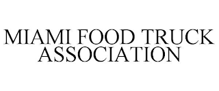 MIAMI FOOD TRUCK ASSOCIATION