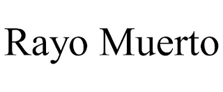 RAYO MUERTO