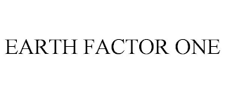 EARTH FACTOR ONE