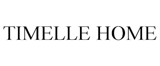 TIMELLE HOME