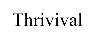 THRIVIVAL