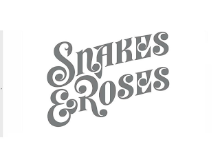 SNAKES & ROSES