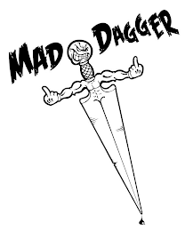 MAD DAGGER