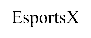 ESPORTSX