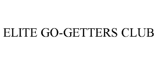 ELITE GO-GETTERS CLUB