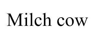MILCH COW