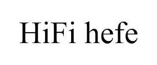 HIFI HEFE