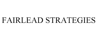 FAIRLEAD STRATEGIES