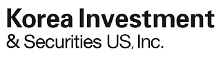 KOREA INVESTMENT & SECURITIES US, INC.