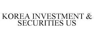 KOREA INVESTMENT & SECURITIES US