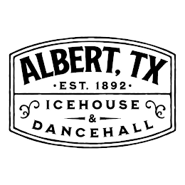 ALBERT TX EST. 1892 ICEHOUSE & DANCEHALL