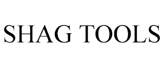 SHAG TOOLS