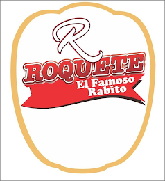 R ROQUETE EL FAMOSO RABITO