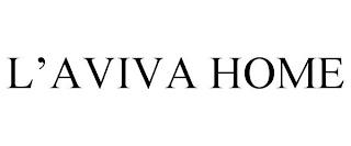 L'AVIVA HOME