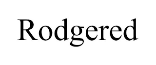 RODGERED