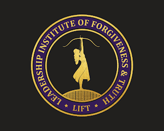 LEADERSHIP INSTITUTE OF FORGIVENESS & TRUTH LIFT