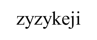 ZYZYKEJI