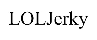 LOLJERKY