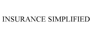 INSURANCE SIMPLIFIED