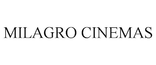 MILAGRO CINEMAS