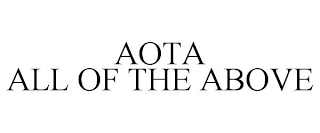 AOTA ALL OF THE ABOVE